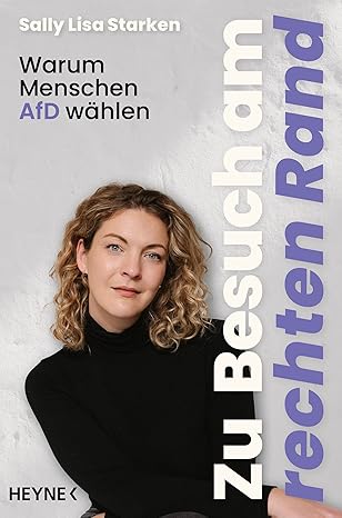 Buch-Cover: Zu Besuch am rechten Rand: Warum Menschen AfD wählen